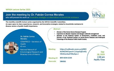 WINSA Lecture N°3 by Dr. Fabián Correa Morales who will present his work on innovative strategies as alternatives to insecticide resistance