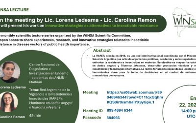 WINSA Lecture N°6 by Dr. Lorena Ledesma and Dr Carolina Reman, who will present his work on innovative strategies as alternatives to insecticide resistance