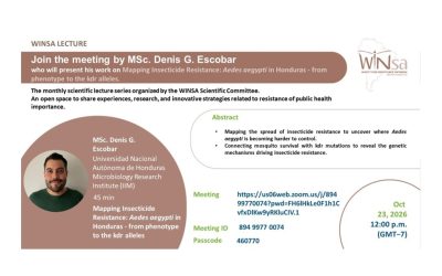 WINSA Lecture N°12 by MSc. Denis G. Escobar who will present his work on « Mapping Insecticide Resistance: Aedes aegypti in Honduras – from phenotype to the kdr alleles »